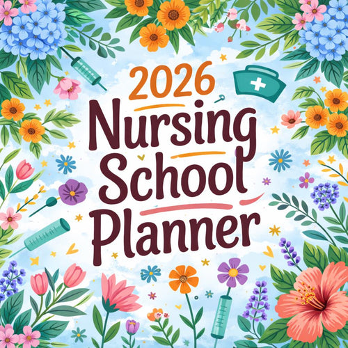 2026 Nursing School Planner | Clinical & Study Tracker (PDF)
